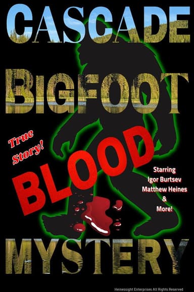 Cascade Bigfoot Blood Mystery poster