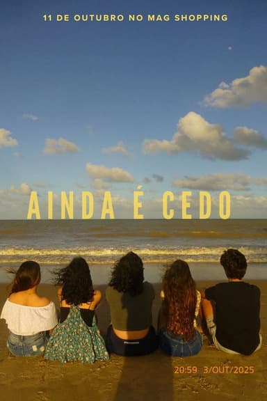 Ainda é cedo poster