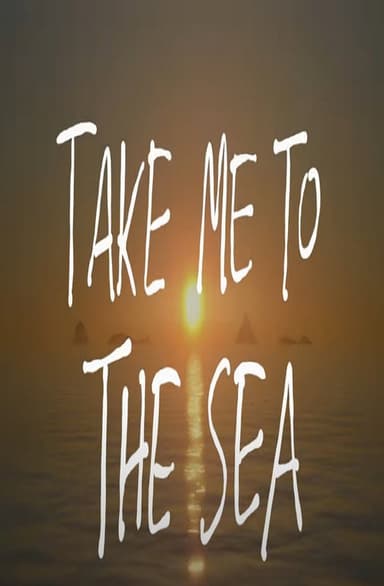 take me to the sea poster