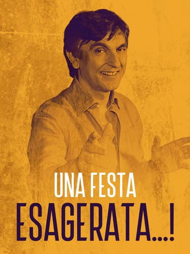 Una festa esagerata poster
