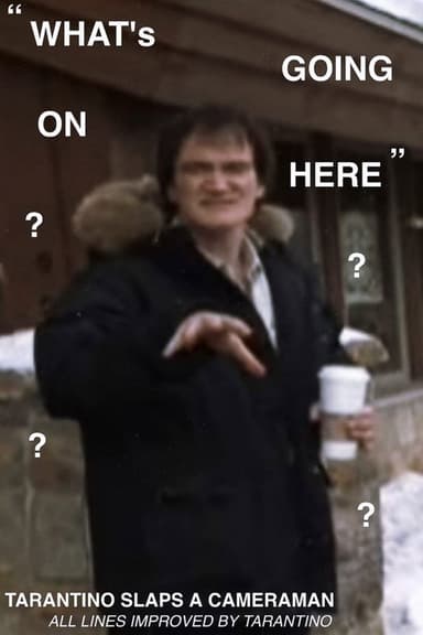 Tarantino Slaps a Cameraman poster