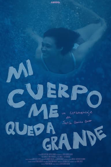 Mi cuerpo me queda grande poster