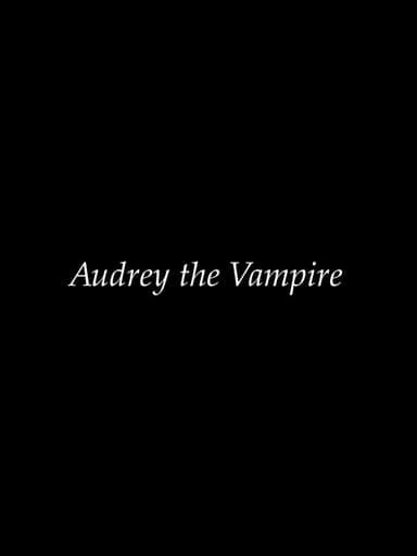 Audrey the Vampire poster