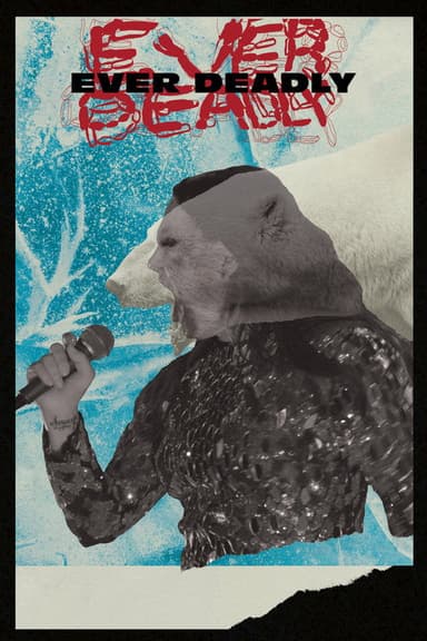 Ever Deadly poster