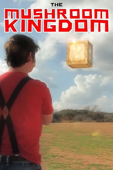 The Mushroom Kingdom poster