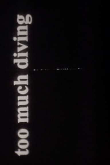 Too Much Diving poster