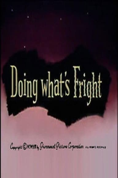 Doing What's Fright poster