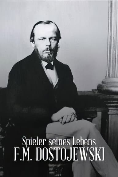 Gambler of his Life - F.M. Dostoyevsky poster