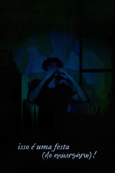 isso é uma festa (de aniversário)! poster