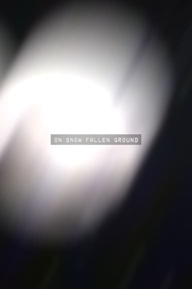 On Snow Fallen Ground poster