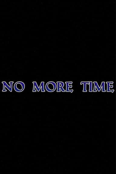 No More Time poster