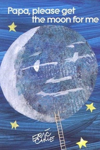 Papa, Please Get The Moon For Me poster