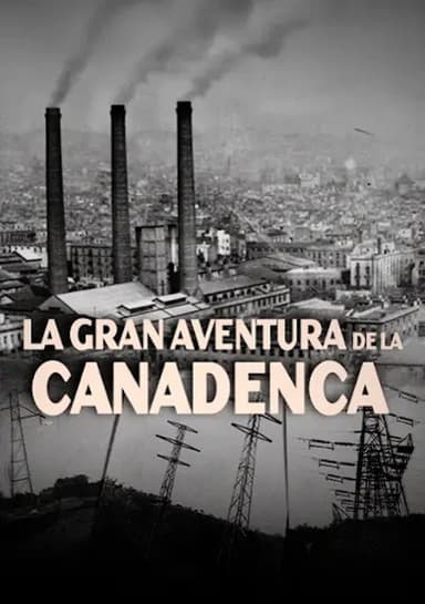 La gran aventura de La Canadenca poster