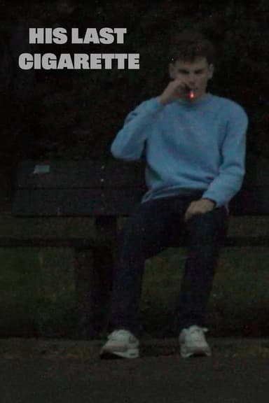 His Last Cigarette poster