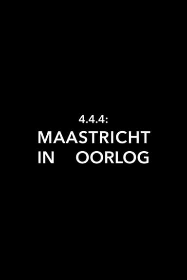 4.4.4: Maastricht in oorlog poster