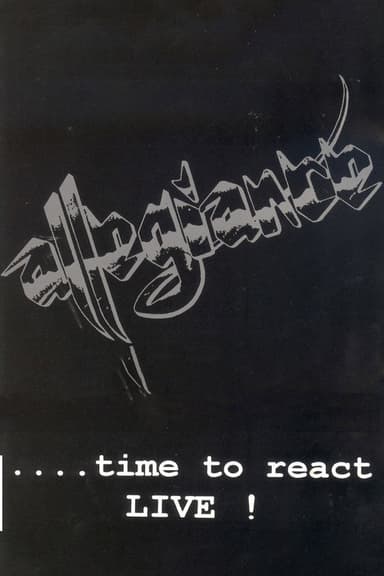 Allegiance: ....time to react LIVE! poster
