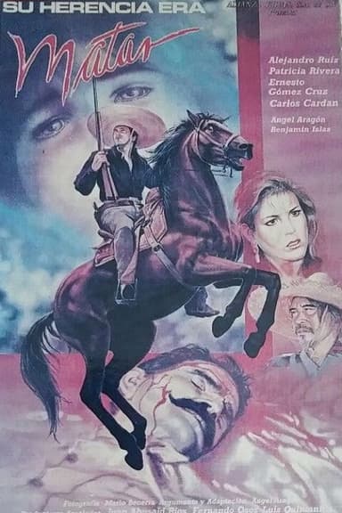Su herencia era matar poster