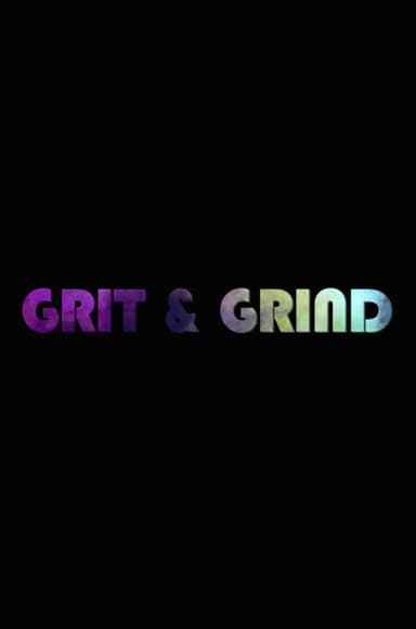 Grit & Grind poster