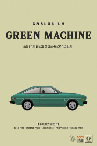 Carlos The Green Machine poster