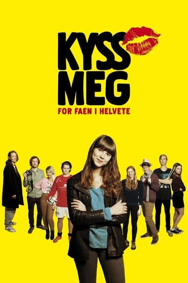 Kiss Me You Fucking Moron poster