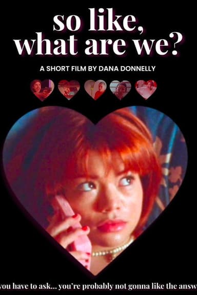 So like, what are we? poster