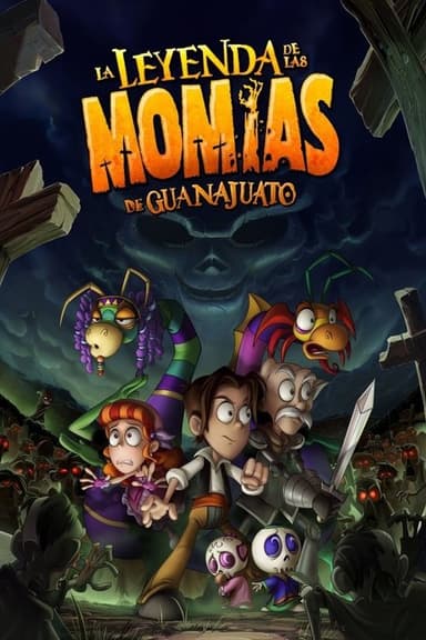 The Legend of the Guanajuato Mummies poster