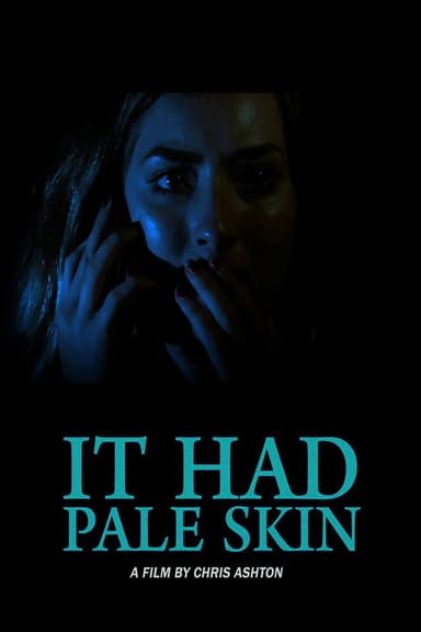 It Had Pale Skin poster
