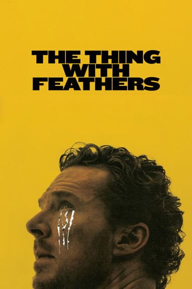 The Thing with Feathers poster