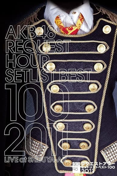 AKB48 Request Hour Setlist Best 100 2011 poster