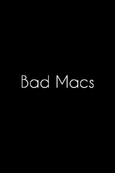 Bad Macs poster