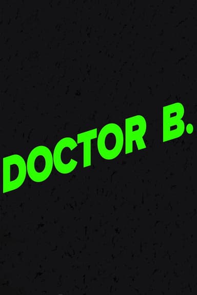 Doctor B poster
