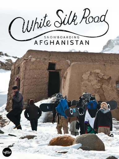 White Silk Road: Snowboarding Afghanistan poster