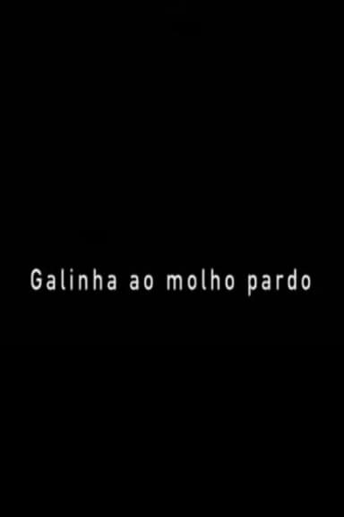 Galinha ao Molho Pardo poster