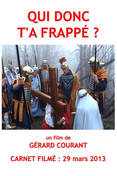 Qui donc t'a frappé ? poster