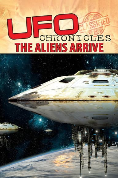UFO Chronicles: The Aliens Arrive poster