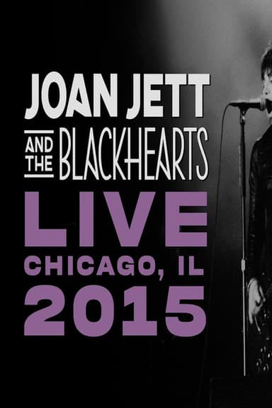 Joan Jett & The Blackhearts LIVE - Chicago, IL 2015 poster