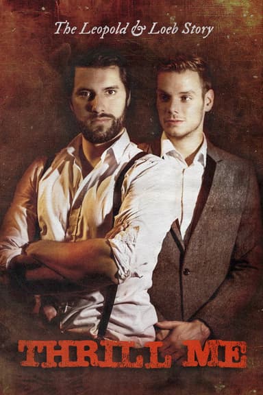Thrill Me: The Leopold & Loeb Story poster
