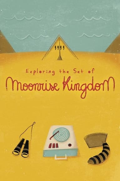 Exploring the Set of 'Moonrise Kingdom' poster
