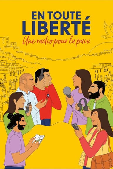 En toute liberté - Une radio pour la paix poster