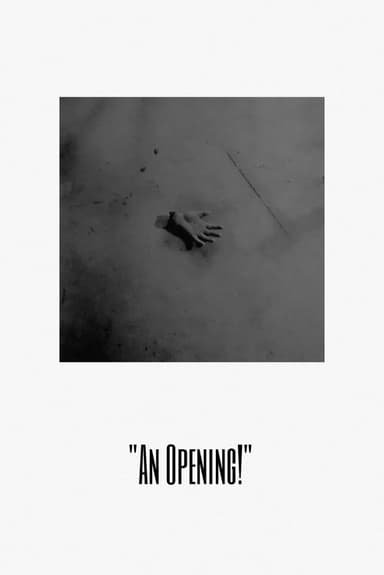 An Opening! poster