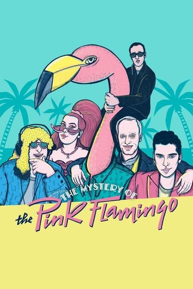 The Mystery of the Pink Flamingo poster