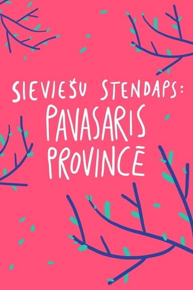 Female Stand-up. Spring in the Province poster