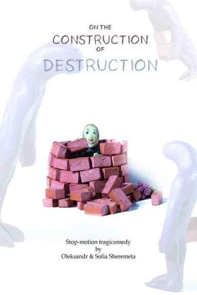 On the Construction of Destruction poster