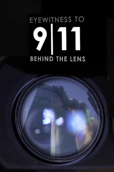 Eyewitness to 9/11: Behind the Lens poster