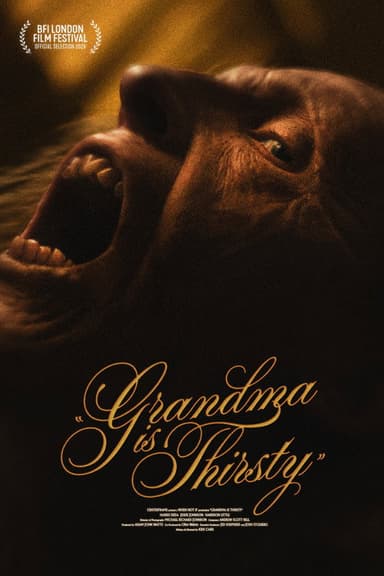 Grandma Is Thirsty poster