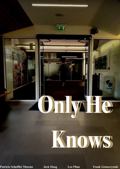 Only He Knows poster