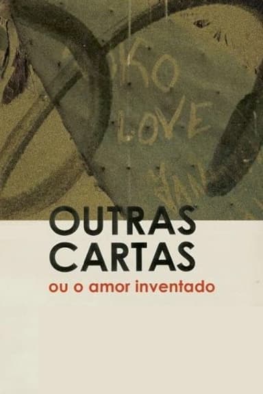 Outras Cartas ou o Amor Inventado poster