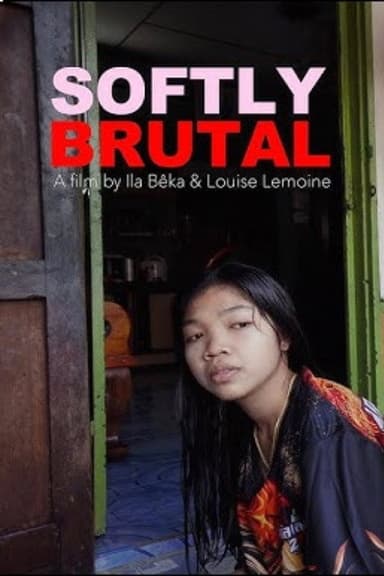 Softly Brutal poster