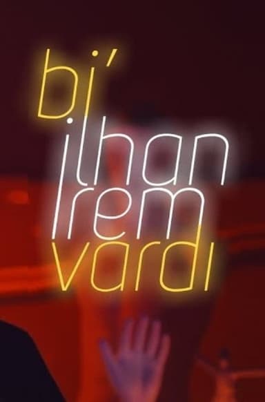 Bi' İlham İrem Vardı poster