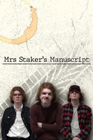 Mrs Staker's Manuscript poster